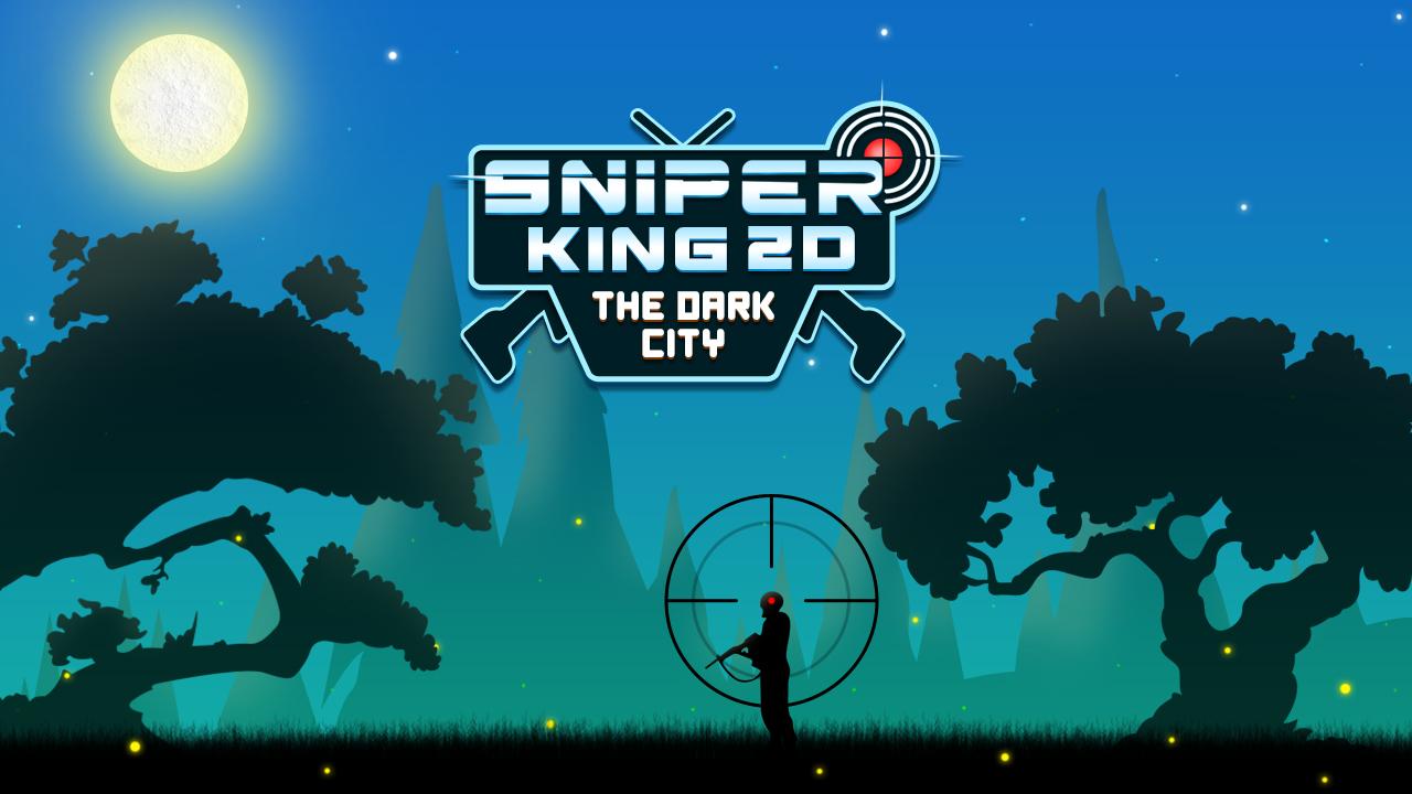 image game Sniper King 2D The Dark City